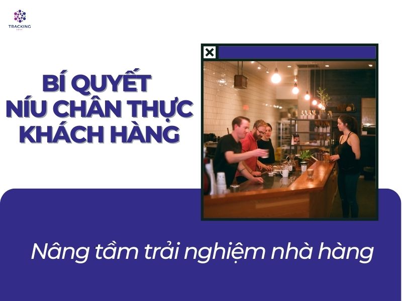 _Các yếu tố giúp nâng cao trải nghiệm khách hàng cho chuỗi nhà hàng