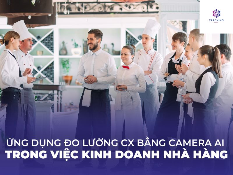 Ứng dụng đo lường trải nghiệm khách hàng trong nhà hàng