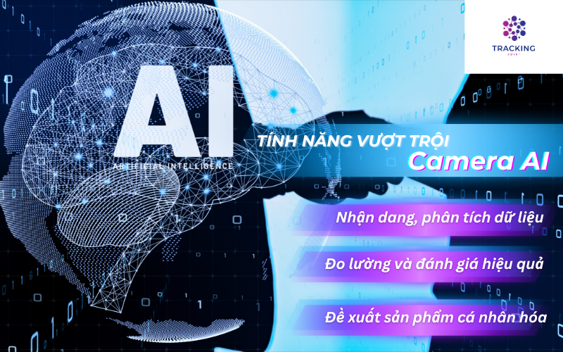 Camera AI sở hữu các tính năng và lợi ích vượt trội