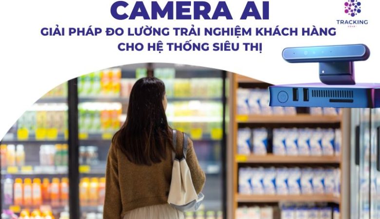 Đo Lường Trải Nghiệm Khách Hàng Cho Hệ Thống Siêu Thị