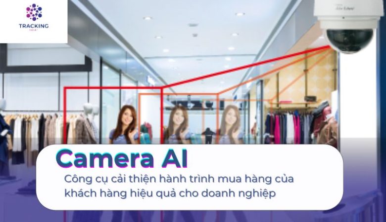 Smart Tracking công cụ cải thiện hành trình mua hàng của khách hàng hiệu quả cho doanh nghiệp